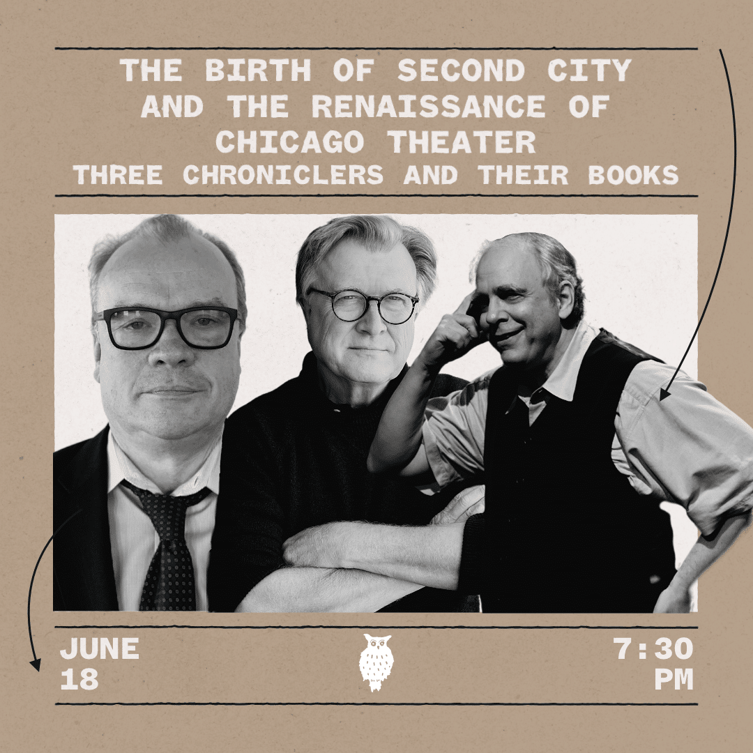 The Birth of Second City and the Renaissance of Chicago Theater
