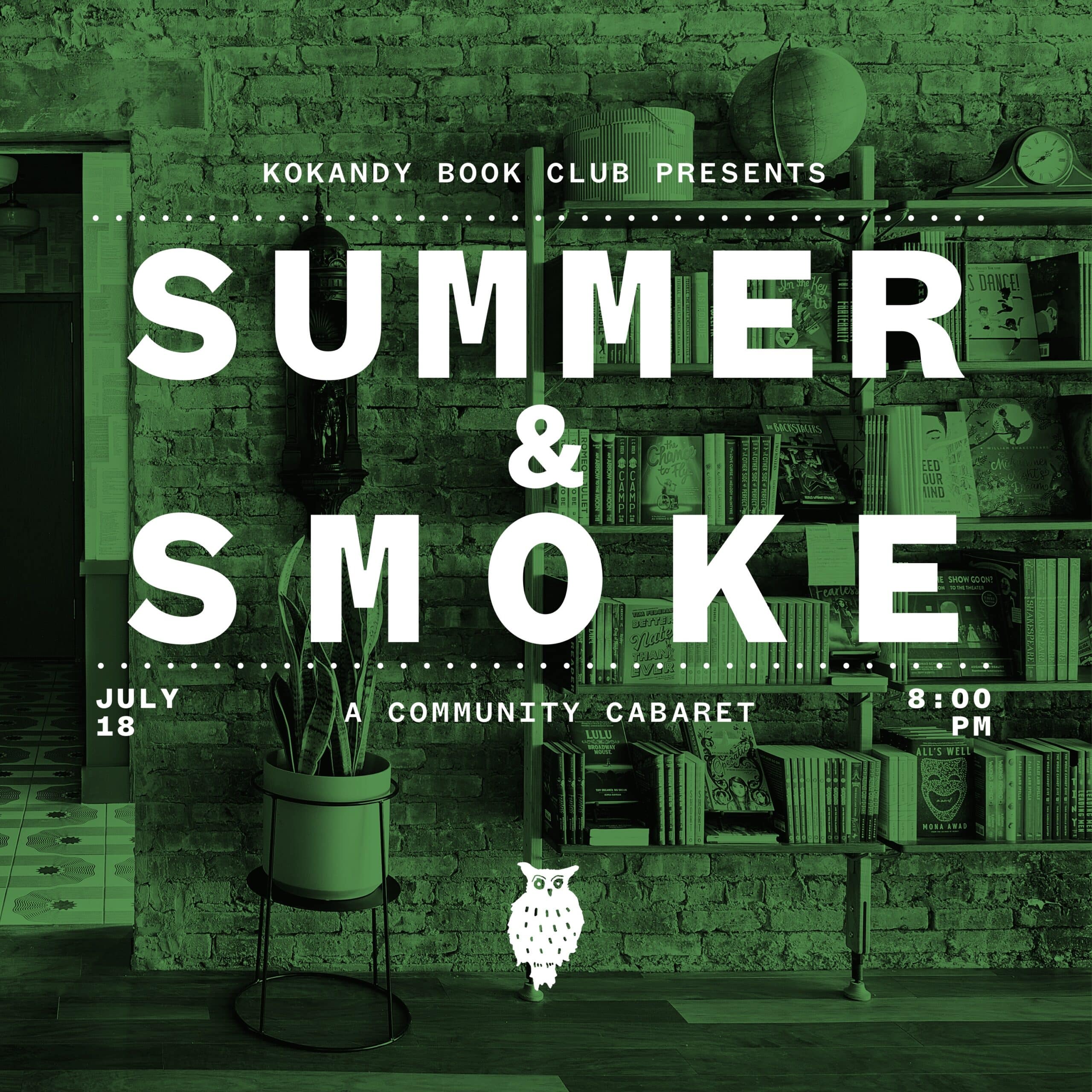 Summer & Smoke: A Community Cabaret