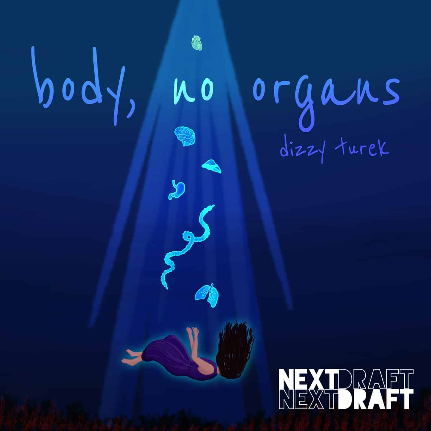 body, no organs by Dizzy Turek