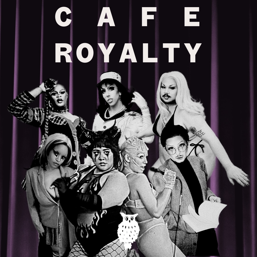 Cafe Royalty – Drag @ The Understudy