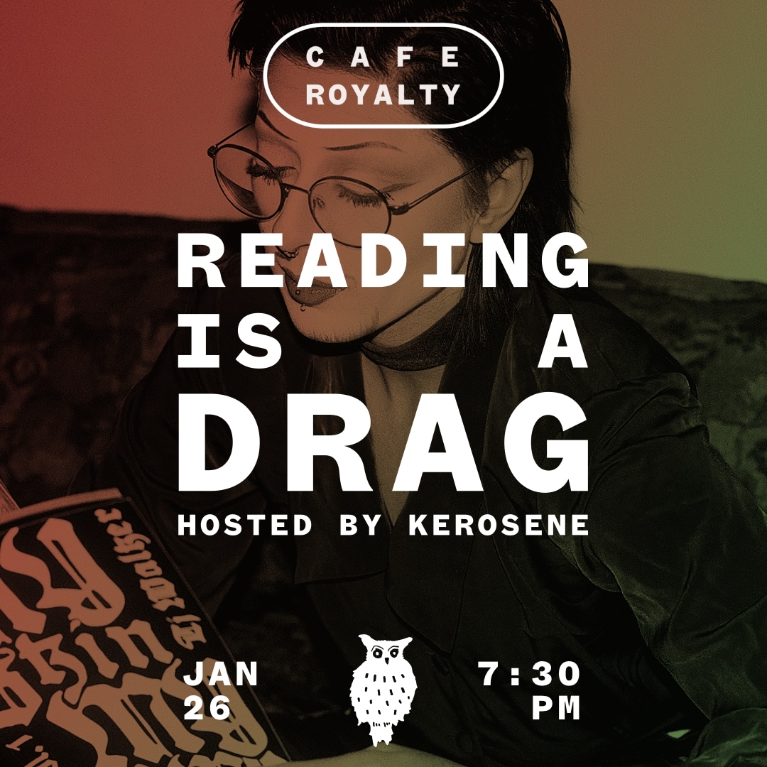 READING IS A DRAG Hosted by Kerosene