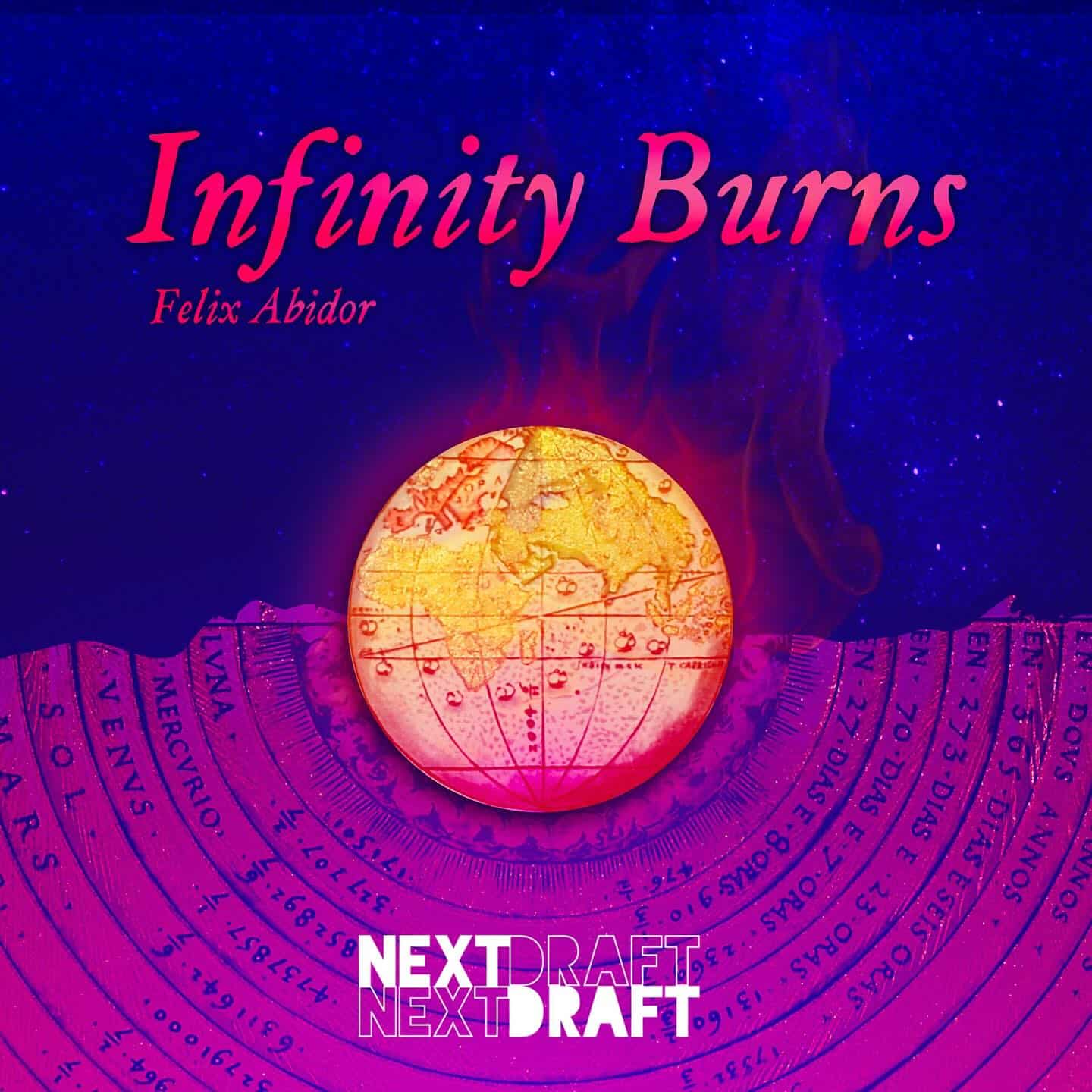 Next Draft Series: Infinity Burns