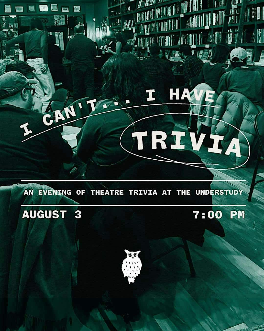 I Can’t … I Have Trivia: An evening of Theatre Trivia at The Understudy